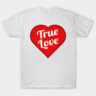 True Love Heart Valentine's Day T-Shirt